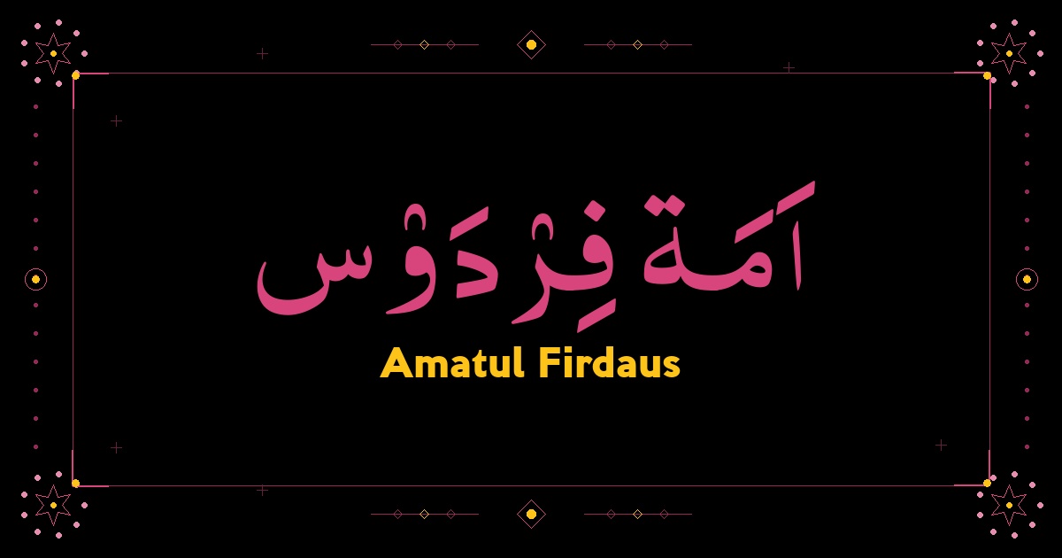 Amatul Firdaus