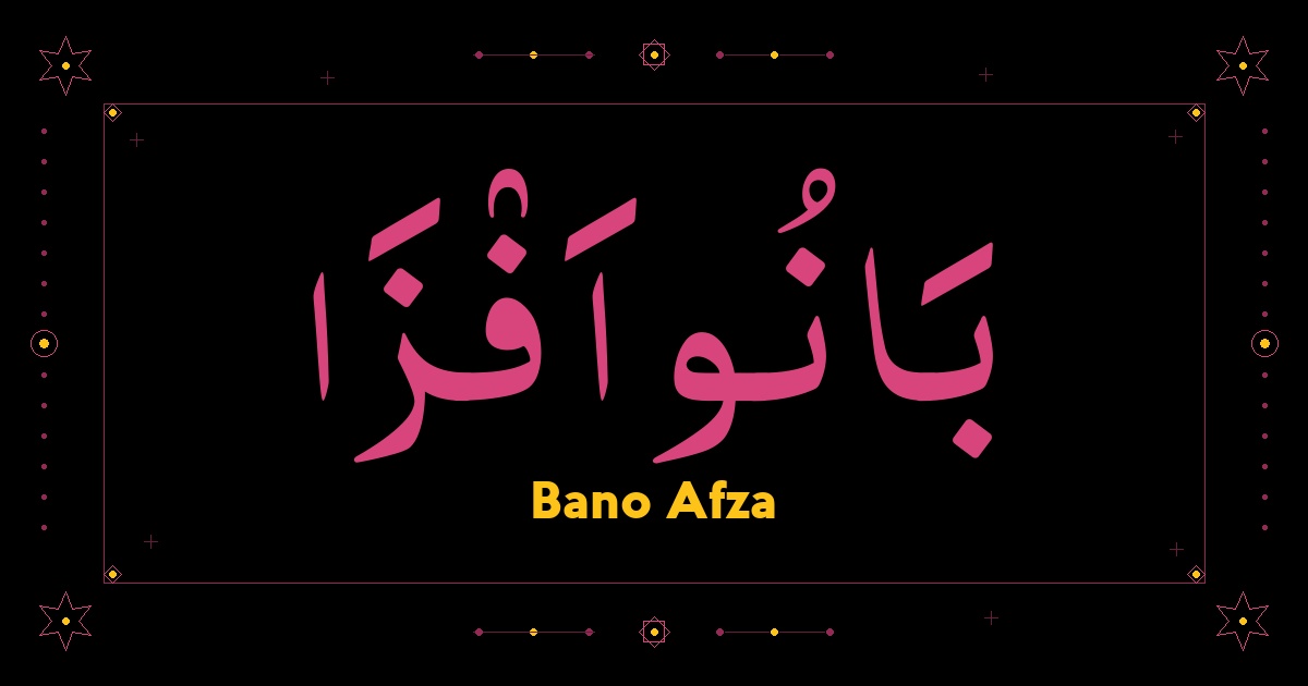 Bano Afza