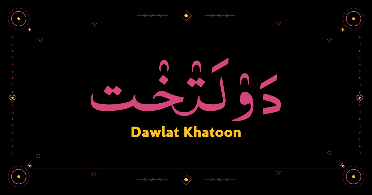 Dawlat Khatoon