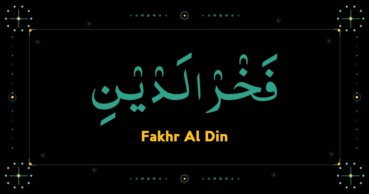 Fakhr Al Din
