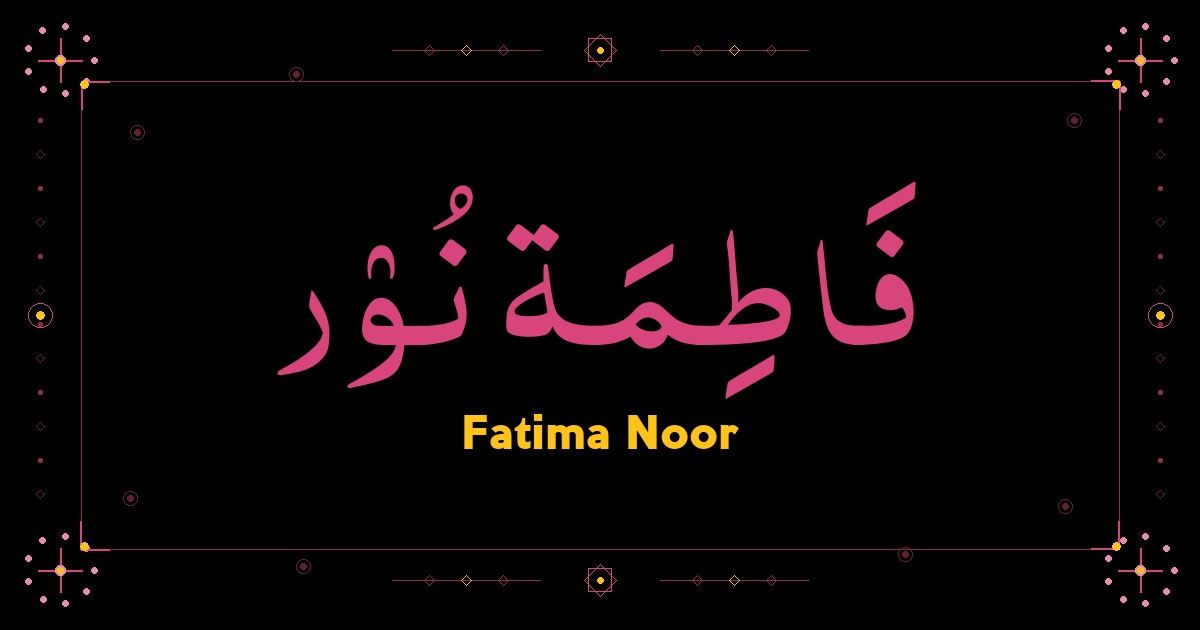Fatima Noor