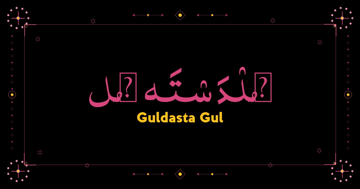 Guldasta Gul