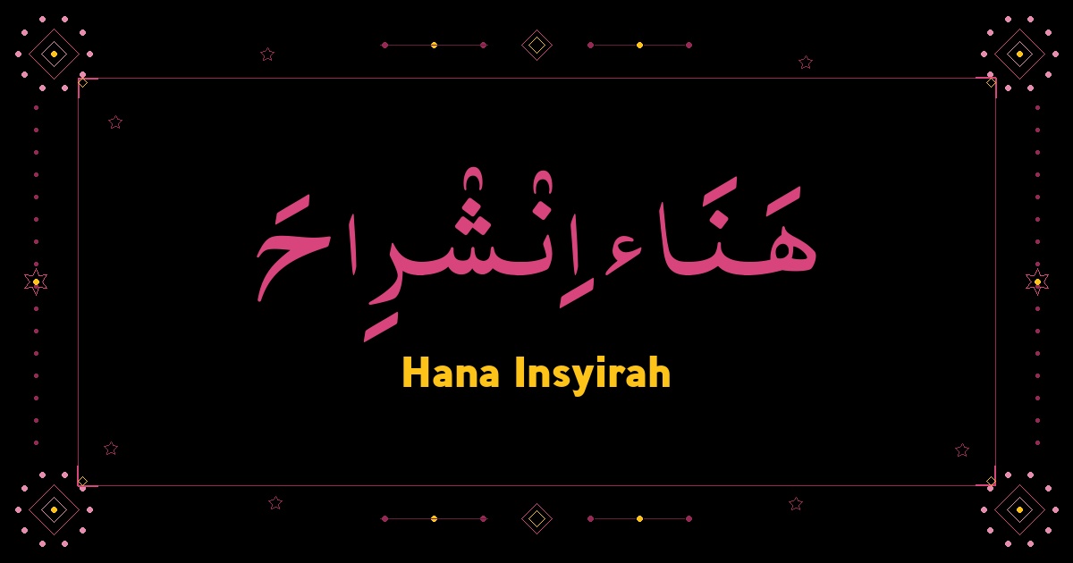 Hana Insyirah