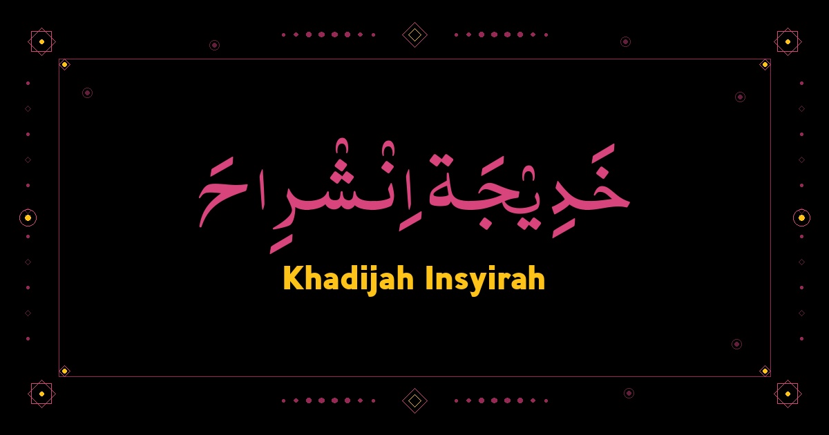 Khadijah Insyirah