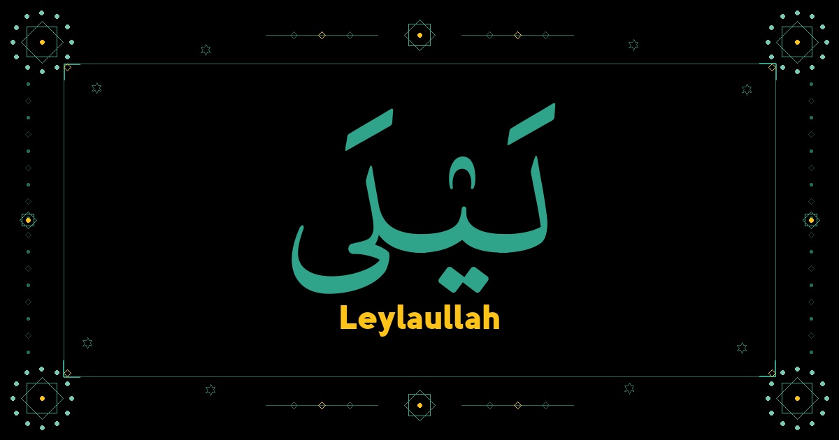 Leylaullah