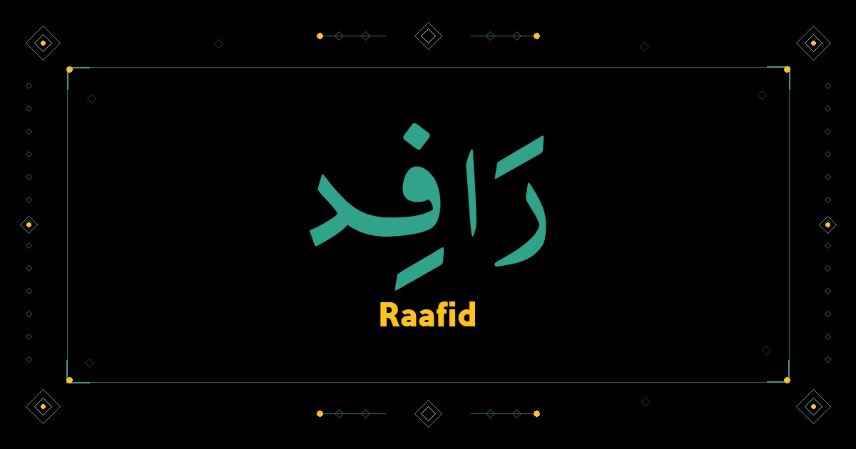 Raafid Name Meaning, Origin & Arabic Spelling