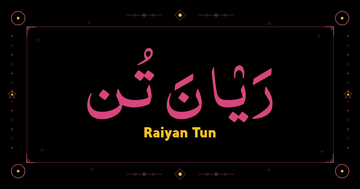 Raiyan Tun