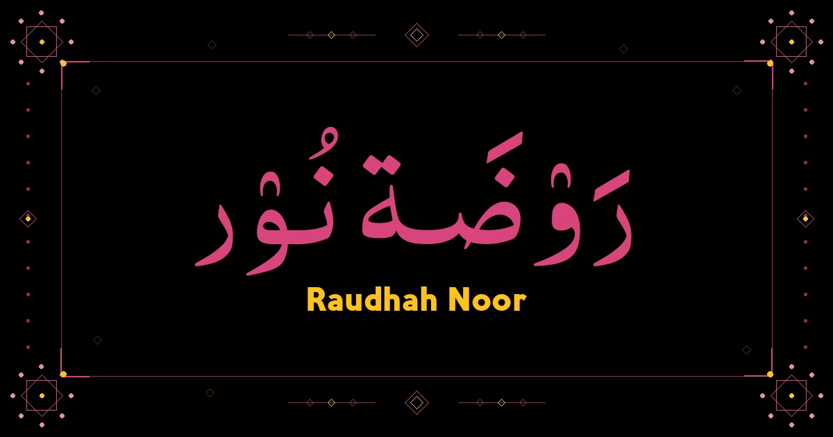 Raudhah Noor