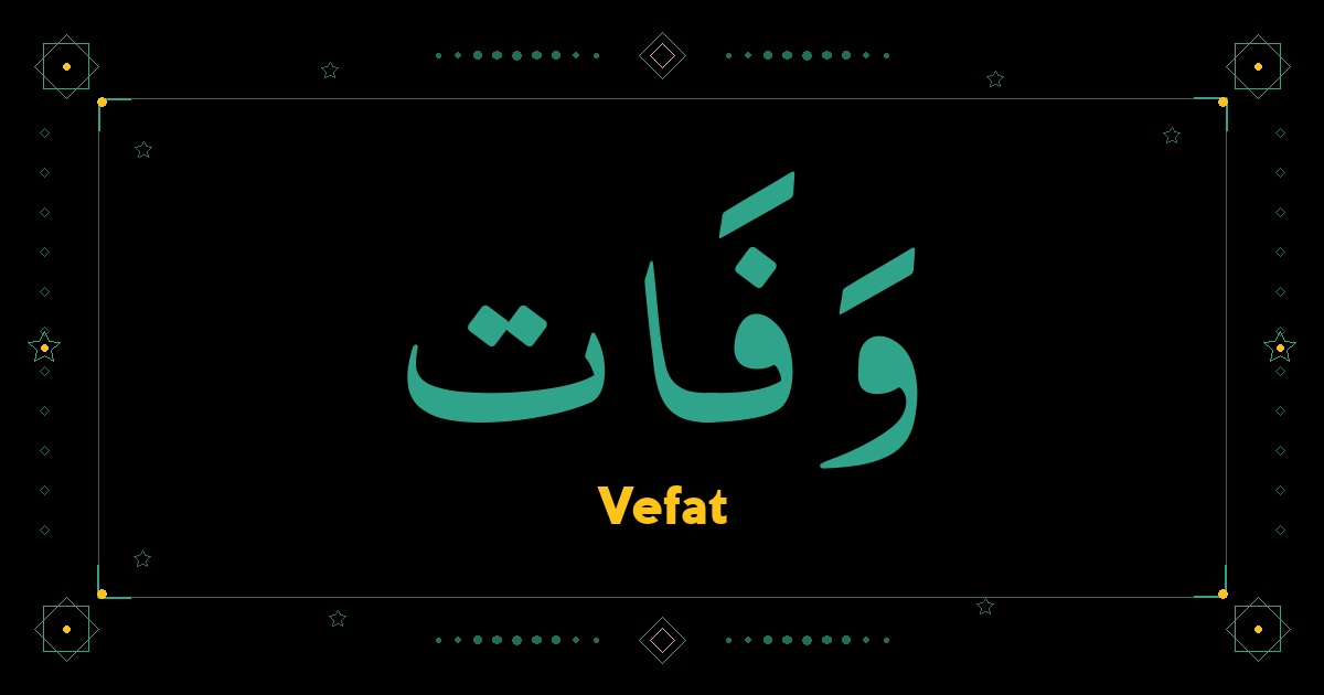 Vefat