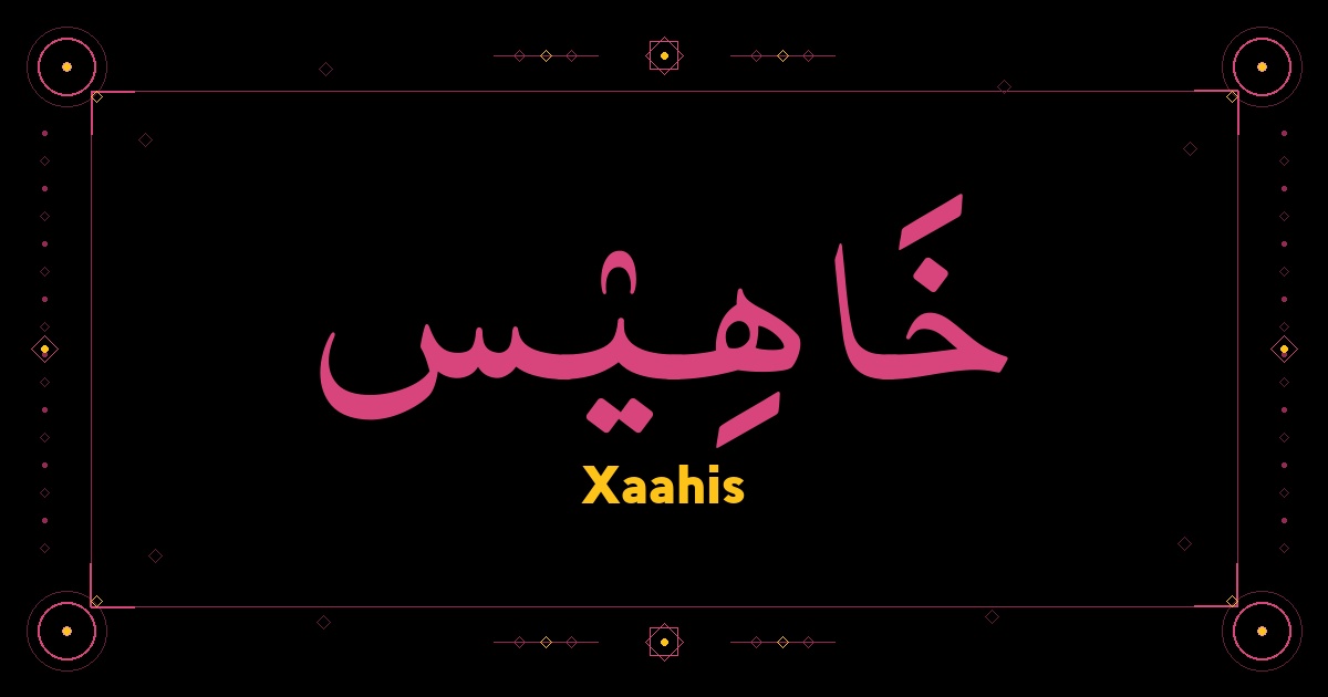 Xaahis