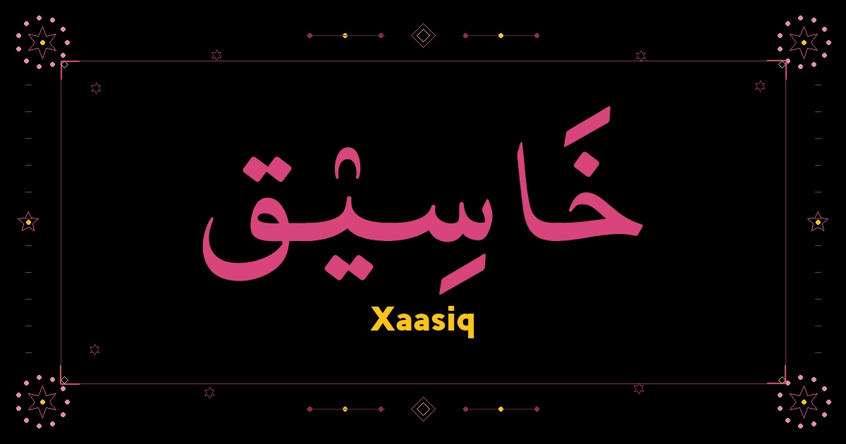 Xaasiq
