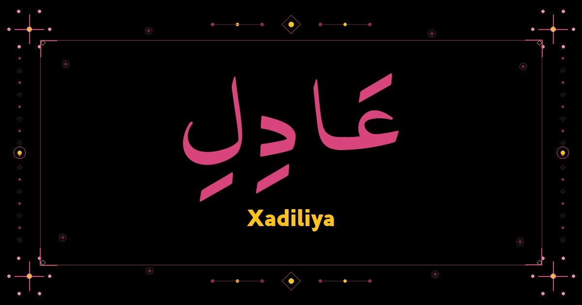 Xadiliya