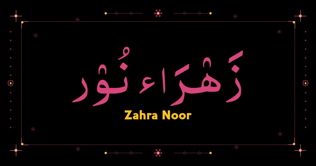 Zahra Noor