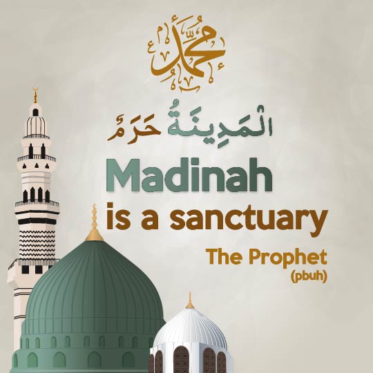 The Prophet Said About Madinah