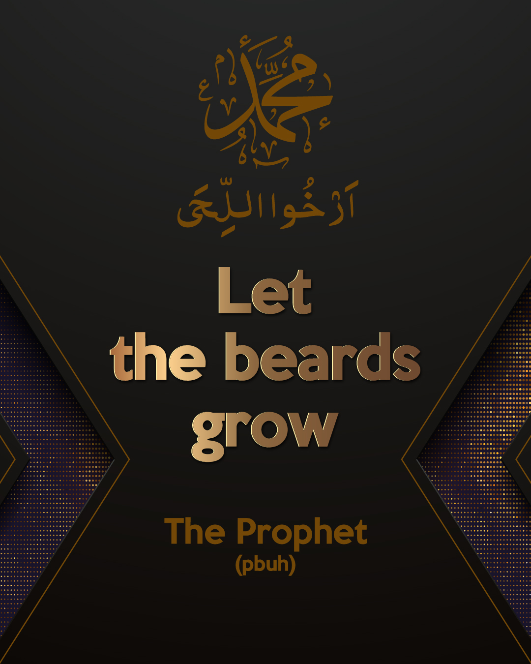 Hadith graphic on the Beard in Islam — Let the beards grow, the Prophet (pbuh)