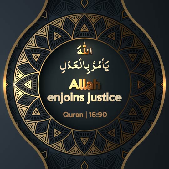 The Quran Says About Justice and Goodness