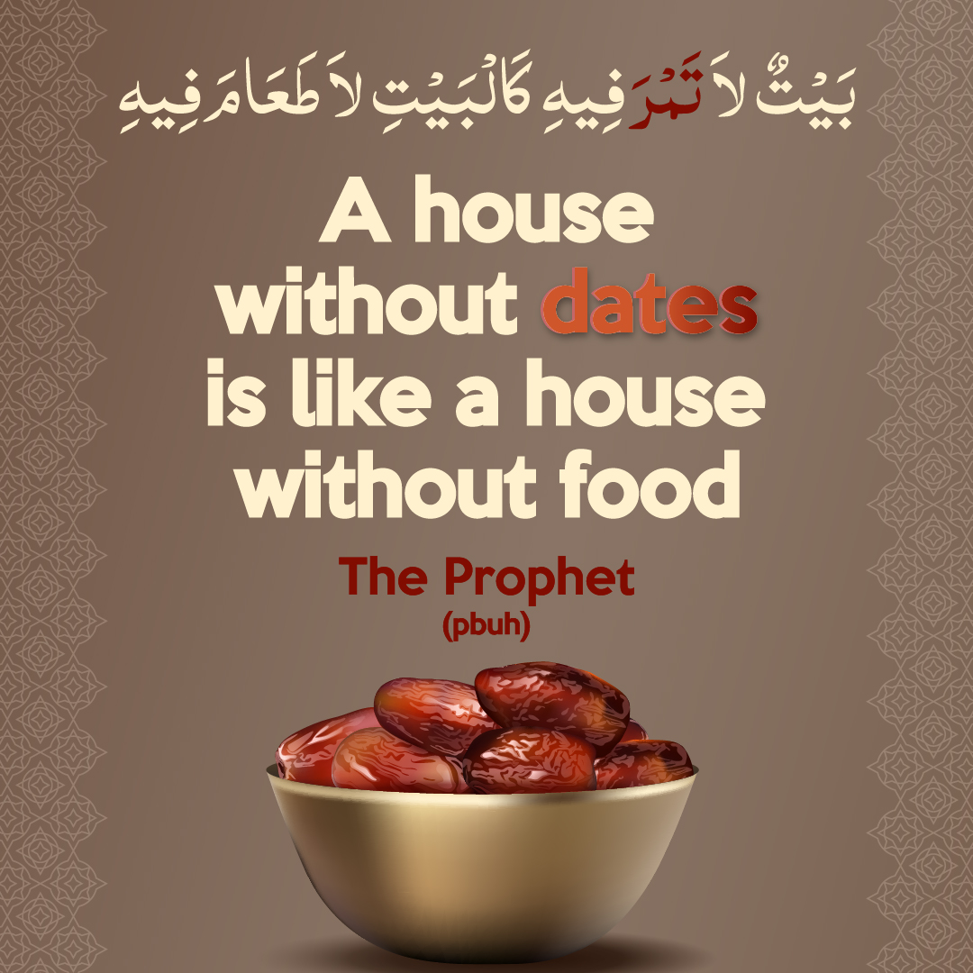 Hadith about Dates in Islam — a house without dates is like a house without food